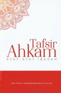 Tafsir ahkam: ayat-ayat ibadah